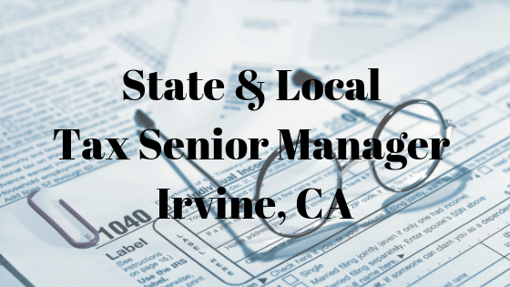 Read more about the article State & Local Tax Senior Manager – Irvine, CA
